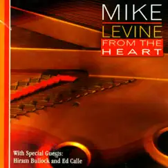 From the Heart by Mike Levine album reviews, ratings, credits