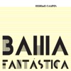 Bahia Fantástica