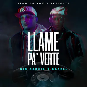 Llamé pa' Verte by Nio García & Darell song reviws