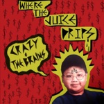 Where the Juice Drips - EP