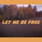 Let Me Be Free artwork