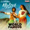 My Love (From "World Famous Lover") - Single album lyrics, reviews, download