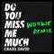 Do You Miss Me Much (Wookie Remix) artwork