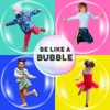 Bubble Bubble (Be Like a Bubble!) - Single