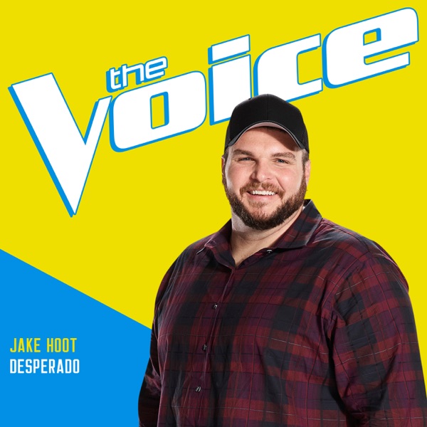 Jake Hoot - Desperado (The Voice Performance)