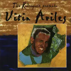 Tito Rodríguez Presenta Vitín Avilés - Tito Rodriguez Tito Rodríguez Presenta Vitín Avilés - Tito Rodriguez