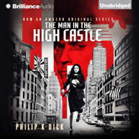 Philip K. Dick - The Man in the High Castle (Unabridged) artwork