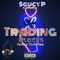 Trading Places - DJ Saucy P lyrics