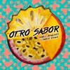 Otro Sabor (feat. CAMILO ZICAVO) - Single