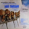 Instrumental Music from the Ross Hunter Production Lost Horizon (Remastered from the Original Alshire Tapes)