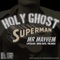 Holy Ghost Superman artwork