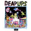 Deap Lips album lyrics, reviews, download
