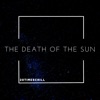 The Death of the Sun