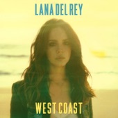 Lana Del Rey - West Coast (Rob Orton Mix)