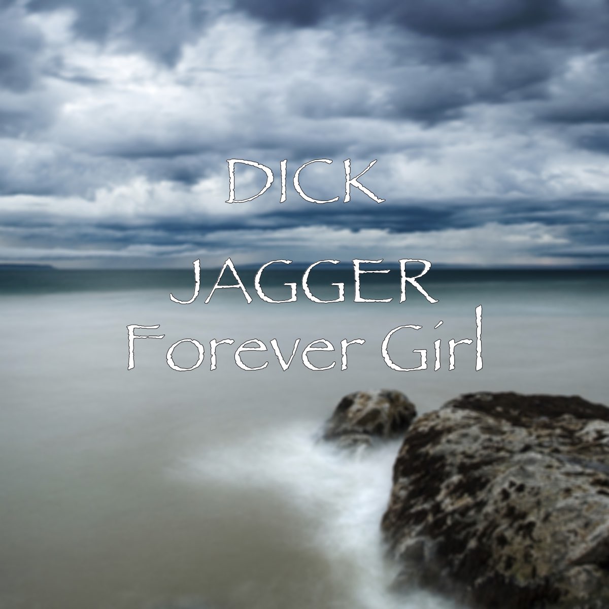 ‎forever Girl Single By Dick Jagger On Apple Music