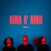 Again 'n Again - LIN D