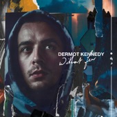 Dermot Kennedy - What Have I Done