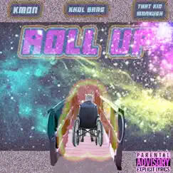 Roll Up (feat. Kmon, Khol Bars & That Kid Markush) - Single by Uac album reviews, ratings, credits