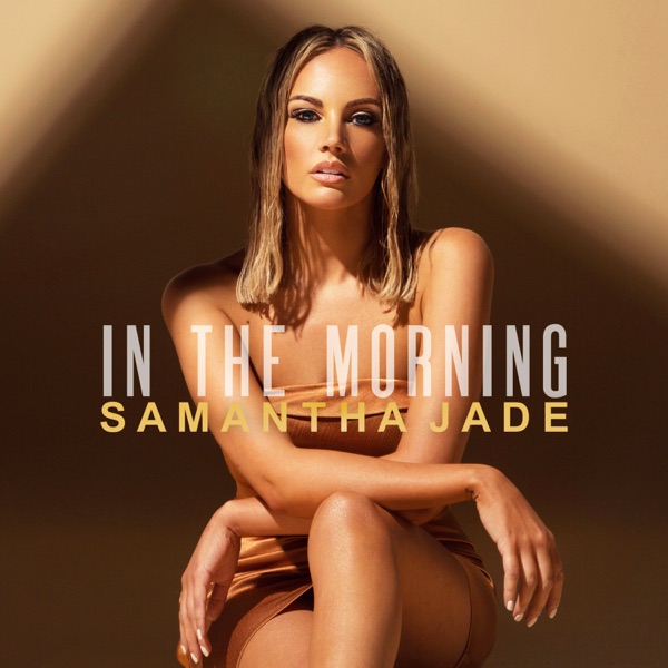 Samantha Jade – In the Morning – Single (2020) 
