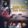Kalle Beh Beh Roye album lyrics, reviews, download