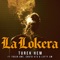 La Lokera (feat. Toser One, Lefty SM & Chato 473) - Turek Hem lyrics