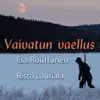Vaivatun vaellus album lyrics, reviews, download