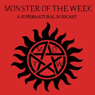 Listen To Episodes Of Monster Of The Week A Supernatural Podcast