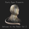 Rusty Egan Presents: Welcome to the Remix, Vol. 2