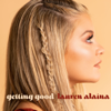 Lauren Alaina - Getting Good  artwork