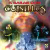 A Bailar Con Cuisillos album lyrics, reviews, download