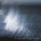 Jane Antonia Cornish - Seascapes II