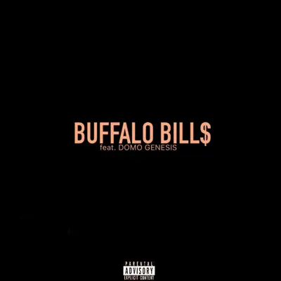 Buffalo Bill$ (feat. Domo Genesis) - Single - Chip Tha Ripper