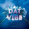 Dat Kinda Vibe - EP