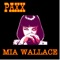 Mia Wallace - Paxx lyrics