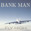 Bank Man - Bank Bank
