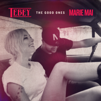 Tebey & Marie Mai - The Good Ones artwork