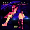 Sign a Deal (feat. Doa Beezy) - Single album lyrics, reviews, download