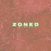 Zoned - Single album lyrics, reviews, download
