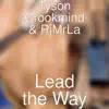 Lead the Way (feat. RJmrLA) - Single album lyrics, reviews, download
