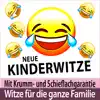 Neue Kinderwitze mit Krumm- und Schieflachgarantie - Witze für die ganze Familie album lyrics, reviews, download