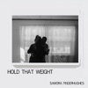 Hold That Weight - Single