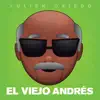 El Viejo Andrés - Single album lyrics, reviews, download