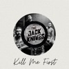 Kill Me First - Single