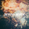 Beyond Beside - Single