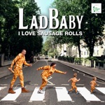 LadBaby - I Love Sausage Rolls