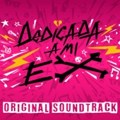 Dedicada a Mi Ex (Original Soundtrack) artwork