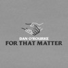 For That Matter - Single