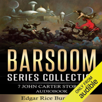 Edgar Rice Burroughs - Barsoom Series Collection: 7 John Carter Stories (Unabridged) artwork