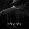 Stream & download Ocean View: Sacrifice - EP