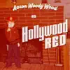 Hollywood Red album lyrics, reviews, download